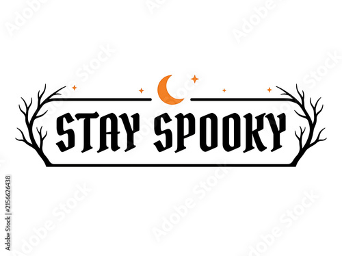 Stay spooky halloween banner with crescent moon and branches on a white background