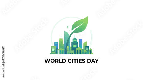 World Cities Day Illustration Featuring Sustainable Green City Skyline with Leaf for Eco Concept