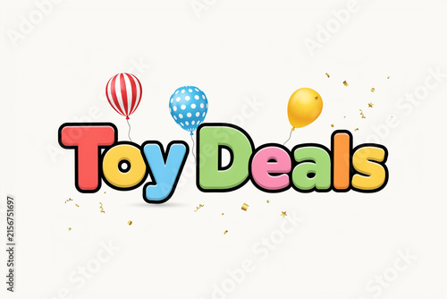 Toy Deals colorful typography with balloons and confetti. Playful retail discount banner for children shop. Vibrant toy sale promotion.