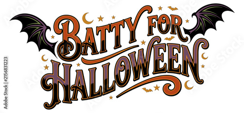 Batty for Halloween decorative typography with bat wings and stars on white background.