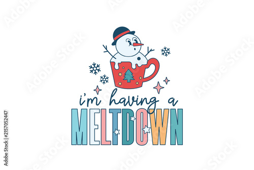 Canvastavla Funny I'm Having A Meltdown Retro Melting Snowman In Hot Cocoa Mug Graphic Subli