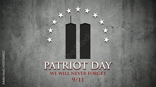 Patriot day we will never forget 9 11 remembrance with twin towers silhouette and stars arranged in arc on concrete texture background honoring victims.