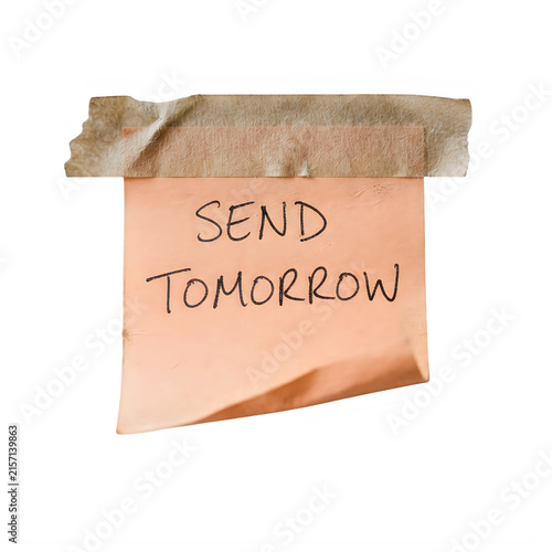Bild auf Leinwand Sticky note with send tomorrow text