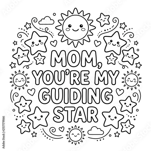 Mom You Are My Guiding Star Coloring Page for Mothers Day with Cute Kawaii Sun and Stars