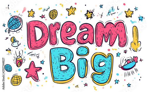 Flat cartoon typography design featuring Dream Big motivational lettering with playful decorative elements for an inspiring message Isolated on transparent background PNG