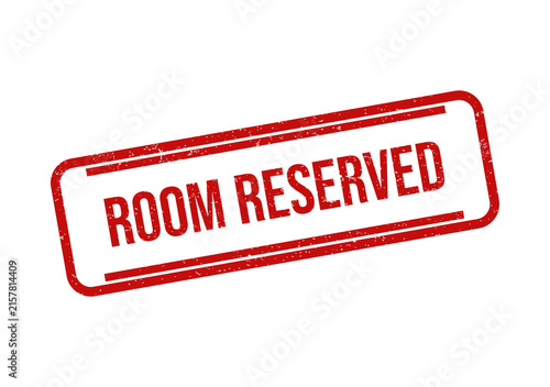 Room reserved red ink rubber stamp sign