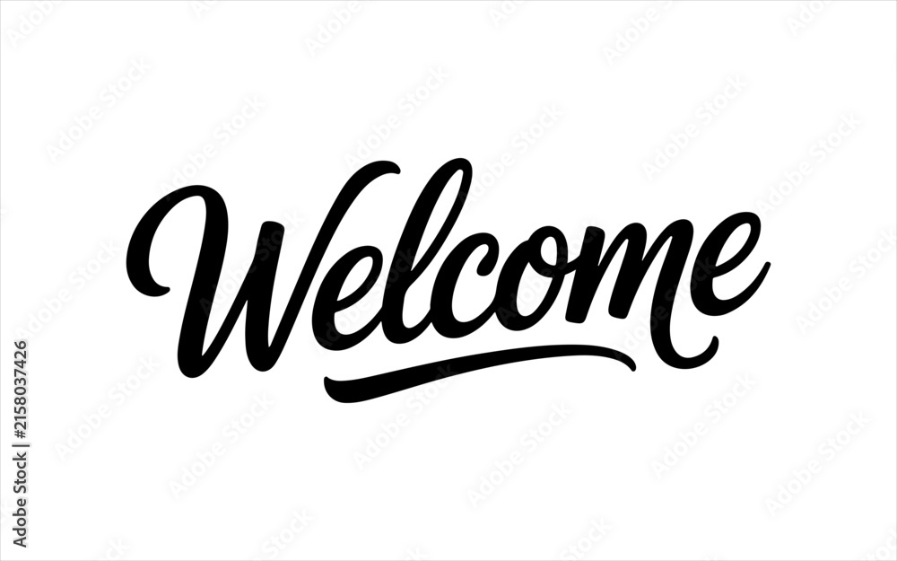 Naklejka premium Handwritten calligraphy cursive text welcome in black ink on white background.