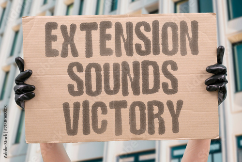 Fotografie "Extension Sounds Victory" Filing extensions feel like borrowed salvation