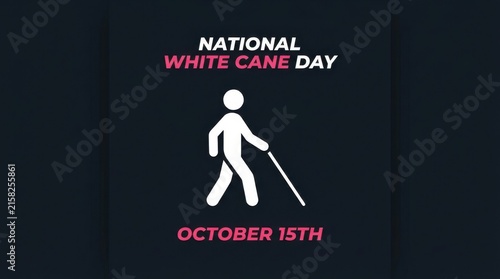 White cane pictogram represents national white cane day awareness with october fifteenth date text accessibility disability blindness vision impairment