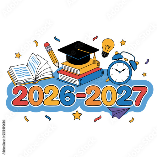 Educational journey 2026-2027 concept with open book, graduation cap, lightbulb, alarm clock, pencil, and paper plane for academic year celebration.
