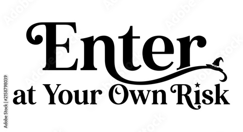 Canvas Print Enter at Your Own Risk Text, Vintage Typography, Gothic Font, Warning Message, S