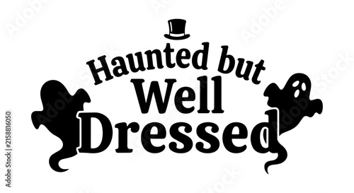 Haunted but Well Dressed Vector Art, Spooky Halloween Ghosts with Top Hat, Whimsical Holiday Design Elements