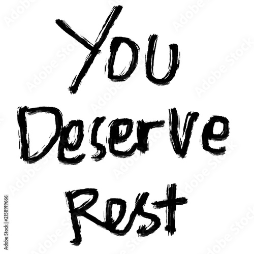 You Deserve Rest Brush Stroke Wellness Affirmation
