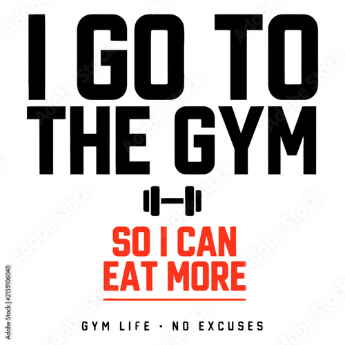 Motivational quote about going to the gym and enjoying food