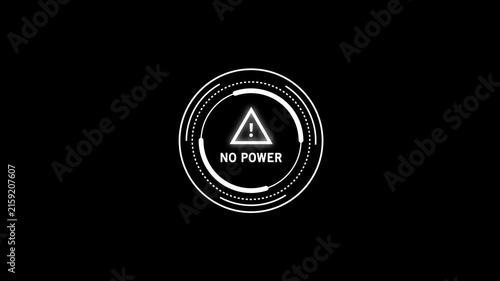 Futuristic digital hud interface featuring a glowing no power warning alert symbol with circular loading animation and minimalist ui for high-tech sci-fi motion and system