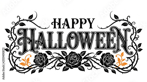 Happy Halloween typography design with gothic floral vines and black roses on white background