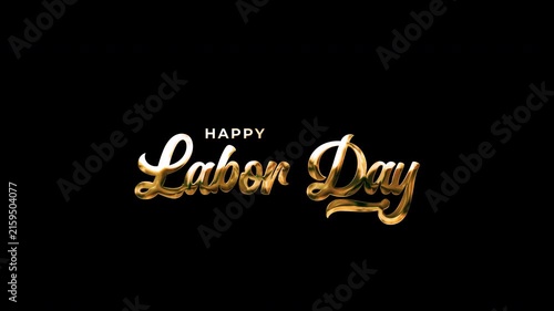 Labor Day Gold 4K animated lettering. Luxurious golden text for holiday greetings, upscale events, and patriotic content. Ultra HD.