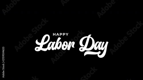Happy Labor Day animated text. Festive lettering for holiday greetings, celebrations, and patriotic digital content. High-quality.