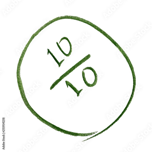 Obraz na płótnie Hand drawn green circle with ten out of ten text rating score