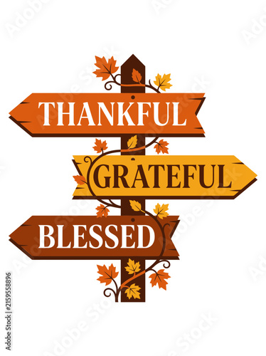 Autumn wooden signpost with thankful grateful and blessed inscriptions