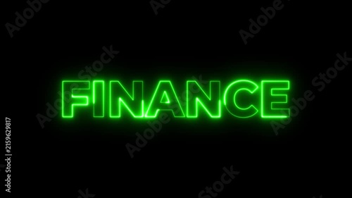 Green neon finance text glowing on black background motion.