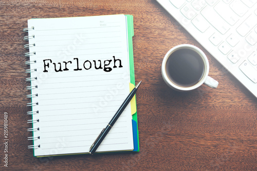 фотографія A handwritten note stating furlough