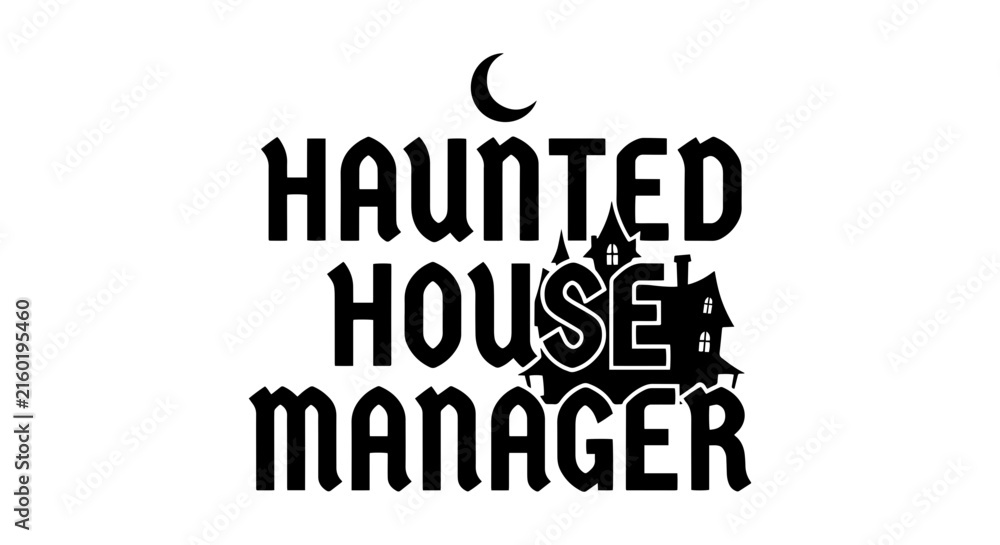 Fototapeta premium Haunted House Manager Vector Logo, Spooky Halloween Graphic, Creepy Night Scene Illustration