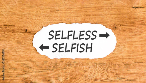 Photography Selfless instead selfish words symbol