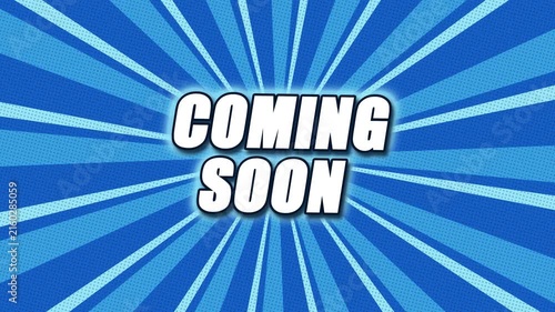 Coming soon animated text motion with blue comic book style sunburst background announcement