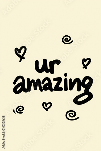 Ur Amazing hand-drawn text with hearts and doodles
