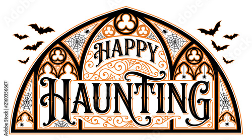 Vintage style happy haunting halloween gothic arched sign with bats and ornate details