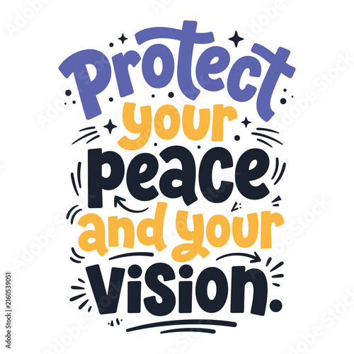 Protect your peace and your vision