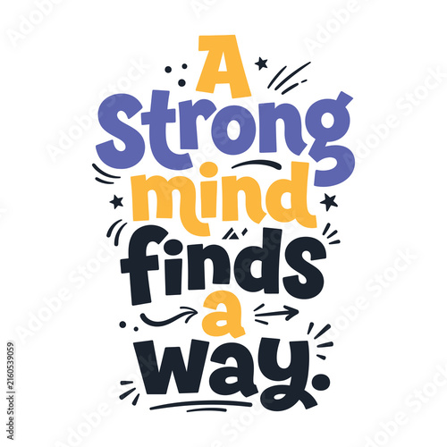 A strong mind finds a way