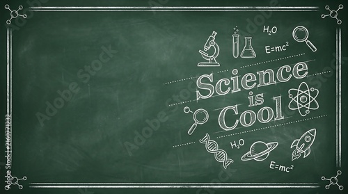 Science is cool chalkboard background with hand drawn physics and chemistry icons for education