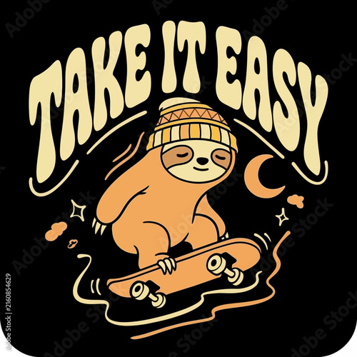 Bild auf Leinwand Sloth riding skateboard wearing beanie hat with take it easy quote