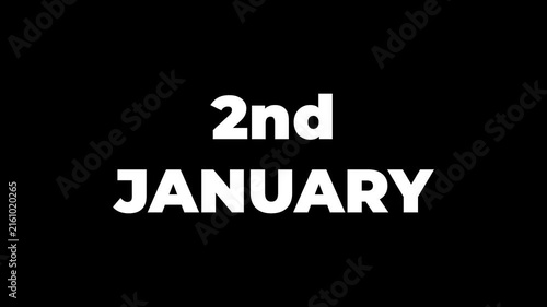 Digital animation of 2nd january text banner against black background