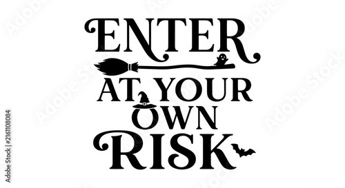 Bild auf Leinwand Halloween Enter At Your Own Risk Vector Art, Spooky Witch Broom Bat Icons, Gothi