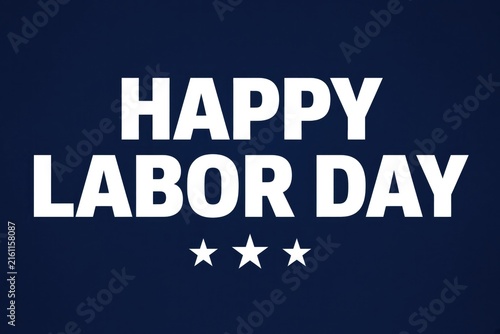 Bold text showcasing Labor Day celebration with festive stars accentuating message