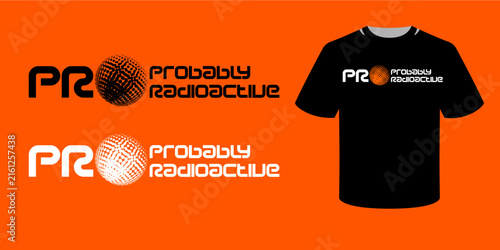 Abstract vector typography logo with halftone sphere, text PR Probably Radioactive, and a black t-shirt mockup.