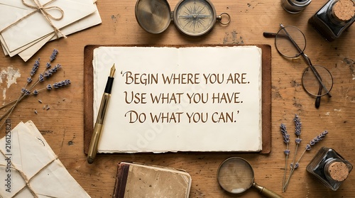 Tapety artystyczne Inspirational Quote on Open Vintage Notebook with Fountain Pen and Antique Stationery on Wooden Desk