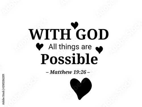Fotografía A heartfelt Bible quote design featuring With God All things are Possible from Matthew 19:26, adorned with simple black heart shapes on a white background, symbolizing love and limitless faith