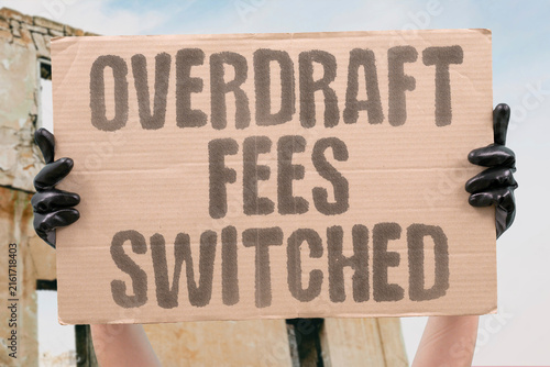 Принти на полотні "Overdraft Fees Switched" Bank changed due to charges