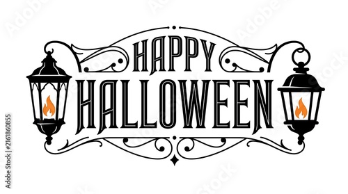 Happy Halloween text with vintage lanterns during spooky night concept for festive decoration