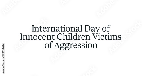 International Day of Innocent Children Victims of Aggression Text