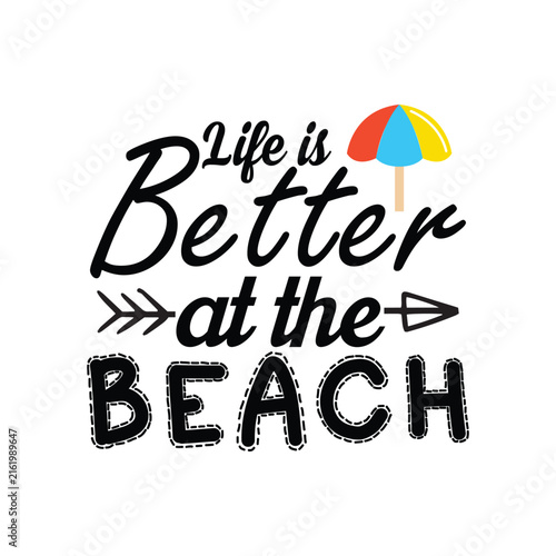 Life is better at the beach