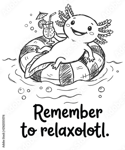 Remember to relaxolotl Cute Axolotl Floating on Swim Ring with Tropical Cocktail T-shirt design