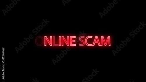Online scam neon text graphic highlights digital security risks and cyber threats.