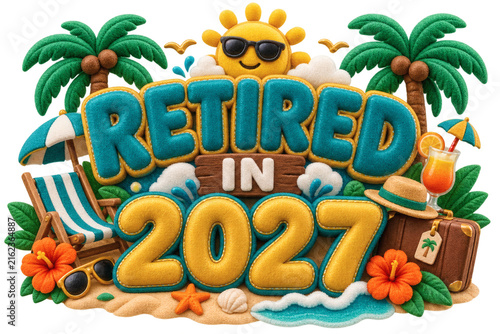Retired In 2027 Tropical Beach Vacation 3D Text Clipart Illustration