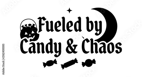 Fueled by Candy & Chaos Halloween Vector Graphic, Spooky Moon and Pumpkin Design, Trick or Treat Celebration