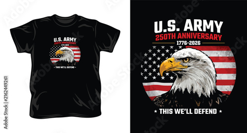 U.S. Army 250th anniversary 1776 2026 eagle graphic with american flag and text this we'll defend.